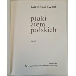 SOKOŁOWSKI Jan - PTAKI ZIEM POLSKICH Tom I-II BARWNE TABLICE