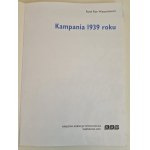 Wieczorkiewicz Paweł Piotr - KAMPANIA 1939 - History of the Polish Nation and State, wyd.2001 [photographs].
