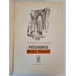 PODLEWSKI Stanisław - PRZEMARSZ PRZEZ PIEKŁO, wyd.1957 [fotografie]