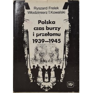 Frelek, Kowalski - POLSKA CZAS BURZY I PRZEŁOMU 1939-1945 Volume I, Issue 1 of 1980.