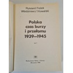 Frelek, Kowalski - POLSKA CZAS BURZY I PRZEŁOMU 1939-1945 Volume I, Issue 1 of 1980.