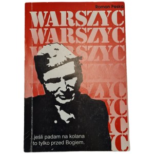 PESKA Roman - WARSZYC If I fall on my knees, then only before God!, ed.1997