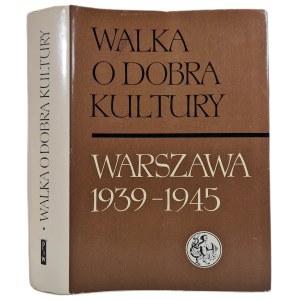 WALKA O DOBRO KULTURY Varsovie 1939-1945 Volume I, édité par Stanisław Lorentz dans la série Biblioteka Syrenki (Mermaid Library)