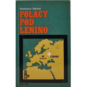 SOKORSKI Włodzimierz - POLACIANS UNDER LENINO, Issue 1 of 1971. [photographs]