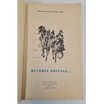ZAWILSKI Apoloniusz - BATERIA ZOSTAŁA..., Issue 1 of 1957.