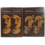 SZAJNOCHA Karol - JADWIGA AND JAGELLA 1374-1413 T. I-IV in two volumes. ILLUSTRATIONS, MAPS