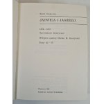 SZAJNOCHA Karol - JADWIGA AND JAGELLA 1374-1413 T. I-IV in two volumes. ILLUSTRATIONS, MAPS