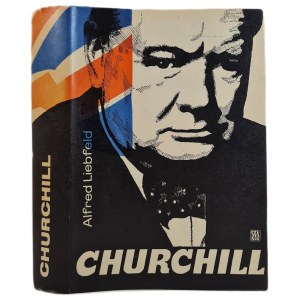 LIEBFELD Alfred - CHURCHILL, 1ère édition 1971. [ILLUSTRATIONS].