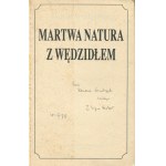 HERBERT Zbigniew - Still Life with a Rod [first edition 1993] [AUTOGRAPH AND DEDICATION].