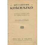 KORZON Tadeusz - Wer und was war Kosciuszko [1907].