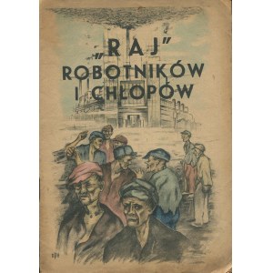 Raj robotníkov a roľníkov [1943] [nemecká propaganda].