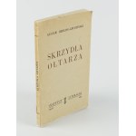 HERLING-GRUDZIŃSKI Gustaw - Wings of the Altar [first edition Paris 1960] [AUTOGRAPH AND DEDICATION FOR MARIA DĄBROWSKA].