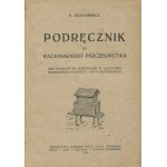 SZALKIEWICZ K. - Ein Handbuch für die rationelle Bienenzucht, angewandt auf die Verwaltung des amerikanischen Systems der Überkopfbeuten [1923].