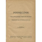 SZALKIEWICZ K. - Ein Handbuch für die rationelle Bienenzucht, angewandt auf die Verwaltung des amerikanischen Systems der Überkopfbeuten [1923].