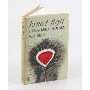 BRYLL Ernest - The November Thing. Kurdesh [1969] [AUTOGRAPH AND DEDICATION].