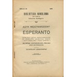 CZARNOWSKI Stanislaw - The international language Esperanto. The problem of the international language. A complete grammar. Texts: trade letters and descriptive prose. Słownik esperancko-polski [1912].