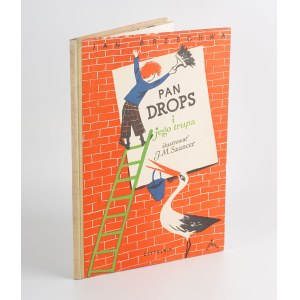 BRZECHWA Jan - Mr. Drops and his troupe [1957] [illustrated by Jan Marcin Szancer] [AUTOGRAPH AND DEDICATION BY JAN MARCIN SZANCER].