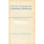 SZCZYPIORSKI Andrzej - And they missed Emmaus [first edition 1974] [AUTOGRAPH AND DEDICATION].