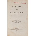 Rufin PIOTROWSKI - PAMIĘTNIKI Z POBYTU NA SYBERYI