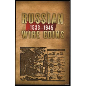 Huletski Dzmitry - Russian Wire Coins 1533-1645, 2009
