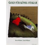 Jozef Wilkoń, Illustration from the book Gold für König Otakar