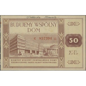 Cegiełka na budowę siedziby KC PZPR wartości 50 złotych...