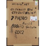 Krzysztof Grabara (ur. 1985), Co znaczy Być człowiekiem? z cyklu 7 piętro, 2022