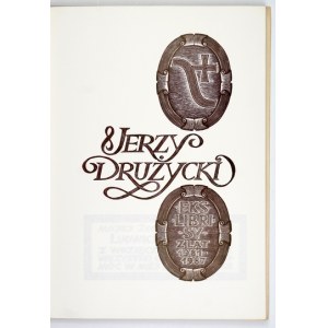 DRUŻYCKI Jerzy – Ekslibrisy z lat 1981-1987.Wydano 50 egz.