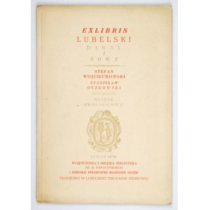 WOJCIECHOWSKI Stefan, OCZKOWSKI Stanisław - Katalog exlibrisu lubelskiego dawnego i nowego. Lublin 1959....
