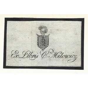 [MILOWICZ C.]. Ex libris C:Milowicz.