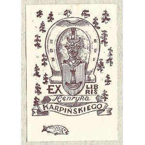 [KARPIŃSKI Henryk]. Ex libris Henryk Karpinski.