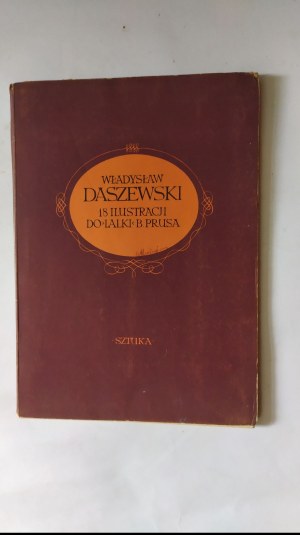 Władysław Daszewski, 18 ilustracji do Lalki B.Prusa, TEKA 1956 r