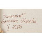 Agnieszka Olszewska (geb. 1977, Danzig), Sakrament, 2026