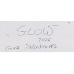 Gossia Zielaskowska (geb. 1983, Poznań), Glow, 2026