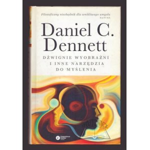 DENNETT Daniel C., Leveraging the imagination and other tools for thinking.