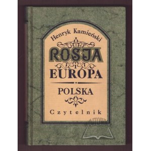 KAMIEŃSKI Henryk, Rusko a Evropa.