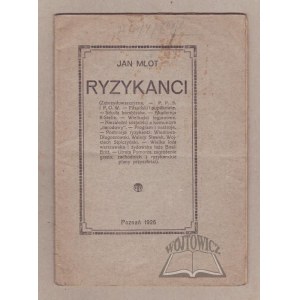MŁOT Jan, Risikofreudige.
