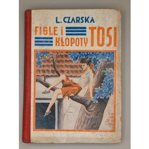 L.CZARSKA (Čarskaâ, Lidiâ Alekseevna) FIGLE and TOSI'S FACTS. WARSAW b.r. (193.?)
