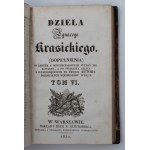 The Works of Ignacy Krasicki, Volumes III, IV, V, VI (Supplements), Warsaw, 1830–1832.