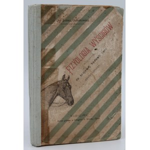 Ochorowicz, Julian, „Fyziologie dostihů ve vztahu k vnitrostátnímu chovu koní (návrh reformy)“, Varšava, 1897.