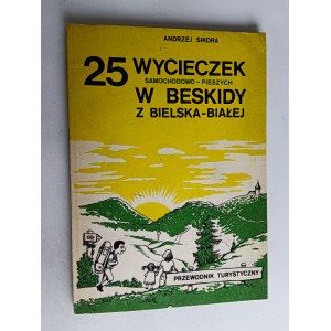 ANDRZEJ SIKORA, 25 CAR AND PEDESTRIAN EXCURSIONS IN THE BESKIDY FROM BIELSKO-BIAŁA, GUIDEBOOK, PTTK COUNTRY PUBLISHER WARSAW 1985
