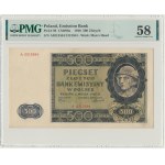 500 złotych 1940 - A - PMG 58 - SPEKTAKULARNY BŁĄD - DWA RÓŹNE NUMERATORY