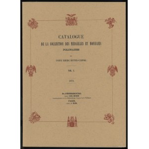 Comte Emeric Hutten-Czapski - Catalogue de la Collection des Medailles et Monnaies Polonaises, volumes 1-5 /reprint/, pre...