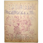Reluton - Obijak - Field magazine of the 4th Infantry Regiment of the Polish Legions, - no.16, Rojowa settlement Optowa ( Volhynia ) on July 3, 1916 [ Polish Legions ].