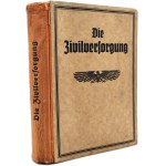 Die Zivilversorgung - National Socialist magazine of the Third Reich, complete 1939 yearbook, Berlin [ Wehrmacht, Schutzpolizei, Third Reich ].