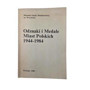 Odznaky a medaile polských měst 1944-1984, Wrocław 1985