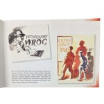 The Image of the Enemy in the Propaganda of the People's Republic of Poland. Katalog opracowany na podtawym scenariusza wystawy Oddziału Instytutu Pamięci Narodowej w Łodzi, Poznań 2004.