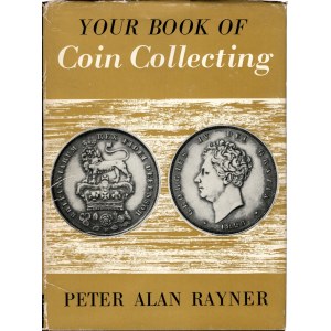 Peter Alan Rayner, Your Book of Coin Collecting