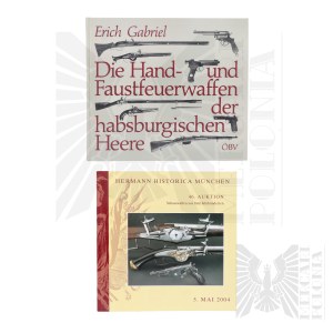 Two Books Die Hand- und Faustfeuerwaffen der habsburgischen Heere E. Gabriel/46th Auktion - Schusswaffen aus fünf Jahrhunderte - Ancient Firearms