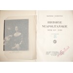 Chłędowski K., HISTORYE NEAPOLITAŃSKIE, 1917 [wyd. 1, 34 tab. ilustr.]